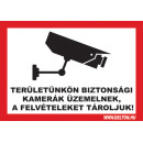 Matrica 1 A5 TERÜLETÜNKÖN BIZTONSÁGI KAMERÁK ÜZEMELNEK, A FELVÉTELEKET TÁROLJUK! A5 matrica