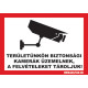 Matrica 1 A5 TERÜLETÜNKÖN BIZTONSÁGI KAMERÁK ÜZEMELNEK, A FELVÉTELEKET TÁROLJUK! A5 matrica