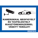 Matrica 2 A4 KAMERÁKKAL MEGFIGYELT ÉS TÁVFELÜGYELT RIASZTÓRENDSZERREL VÉDETT TERÜLET! A4 matrica